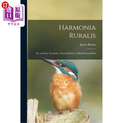 海外直订Harmonia Ruralis; Or, an Essay Towards a Natural History of British Song Birds 哈耳摩尼亚Ruralis