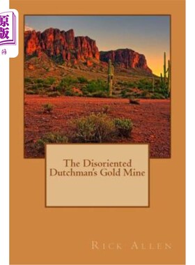 海外直订The Disoriented Dutchman's Gold Mine 迷失方向的荷兰人的金矿
