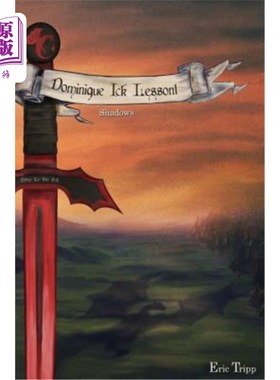 海外直订Dominique Ick Lessont Shadows: Book 4 of the Dominique Ick Lessont series 多米尼克·Ick Lessont的