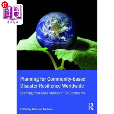 海外直订Planning for Community-Based Disaster Resilience Worldwide: Learning from Case S 全球基于社区的抗灾能力规划