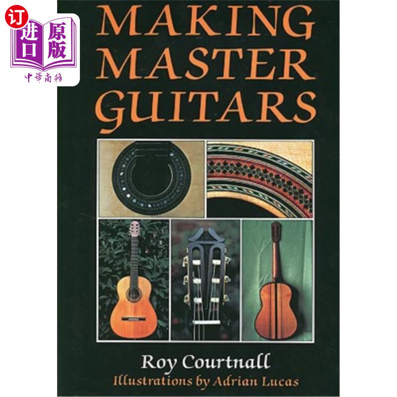 海外直订Making Master Guitars 制作大师级吉他