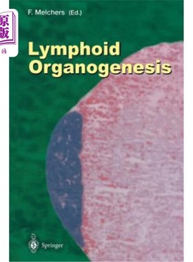 海外直订Lymphoid Organogenesis: Proceedings of the Workshop Held at the Basel Institute  淋巴器官发生：1999年11月