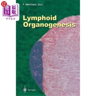 Held 淋巴器官发生：1999年11月 Proceedings Institute Basel Workshop the Organogenesis 海外直订Lymphoid