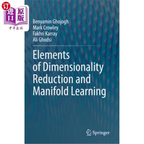 海外直订Elements of Dimensionality Reduction and Manifold Learning Elements of Dimensionality Reduc