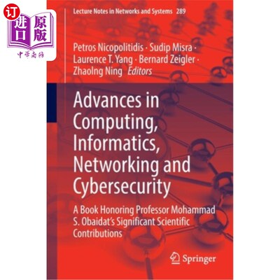 海外直订Advances in Computing, Informatics, Networking and Cybersecurity: A Book Honorin 计算、信息学、和安