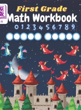 海外直订First Grade Math Workbook: Math Practice Workbook 1st Grade, Countng Numbers, Co 一年级数学练习册:一年级数
