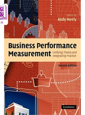 海外直订Business Performance Measurement: Unifying Theory and Integrating Practice 企业绩效评估：理论统一与实践整合