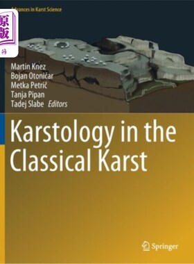 海外直订Karstology in the Classical Karst 古典喀斯特的岩溶学