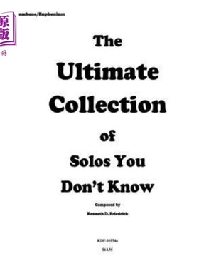 海外直订The Ultimate Collection of Solos You Don't Know - trombone version 你不知道的独奏的终极集合-长号版本