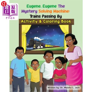 海外直订Eugene, Eugene The Mystery Solving Machine: Trains Passing By Activity and Color 尤金，尤金解谜机:火车经过