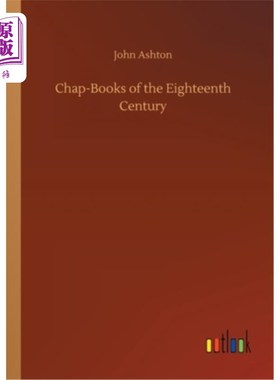 海外直订Chap-Books of the Eighteenth Century 十八世纪的书