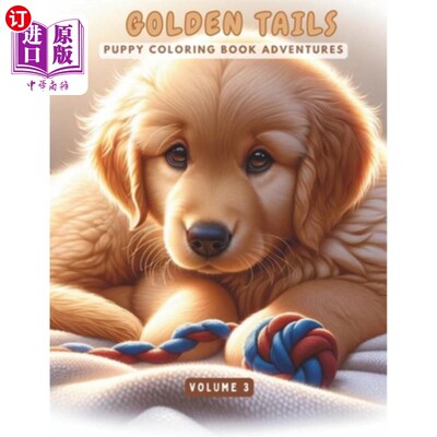 海外直订Golden Tails: Puppy Coloring Book Adventures 金尾巴：小狗涂色书冒险
