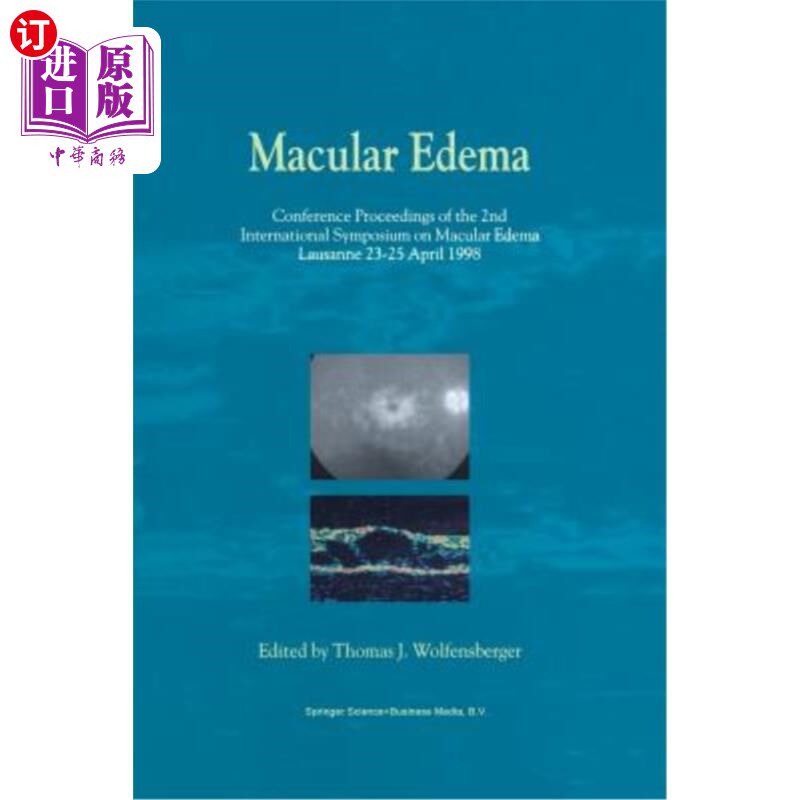 海外直订医药图书Macular Edema: Conference Proceedings of the 2nd International Symposium on Macu 黄斑水肿:第二届黄