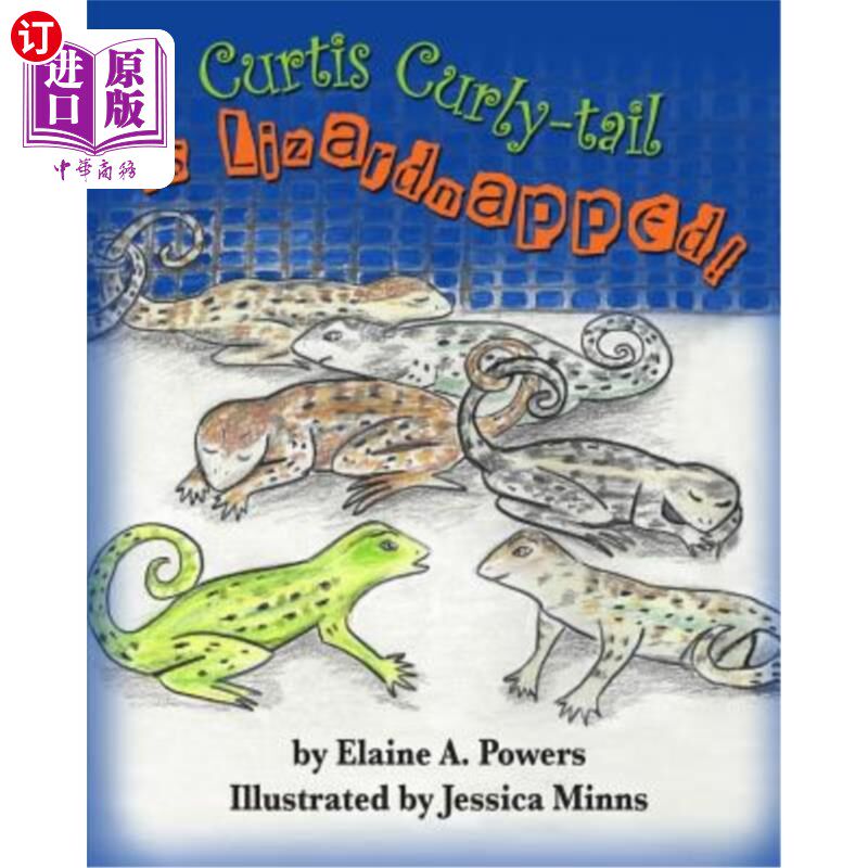 海外直订Curtis Curly-tail is Lizardnapped! 柯蒂斯卷尾蜥蜴！