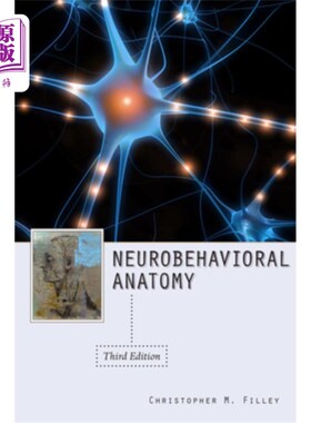 海外直订医药图书Neurobehavioral Anatomy, Third Edition 神经行为解剖学，第三版