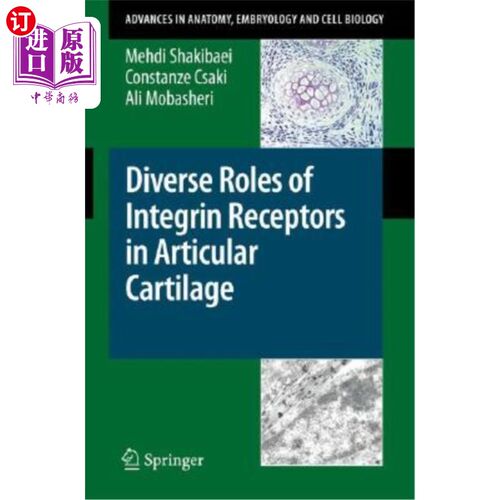 海外直订Diverse Roles of Integrin Receptors in Articular Cartilage 关节软骨中整合素受体的不同作用