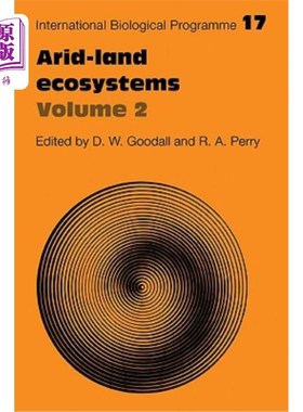 海外直订Arid Land Ecosystems: Volume 2, Structure, Functioning and Management 干旱土地生态系统：第2卷，结构、功能和管理