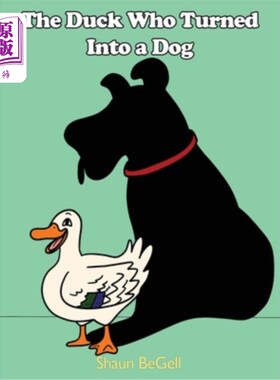 海外直订The Duck Who Turned Into a Dog 变成狗的鸭子
