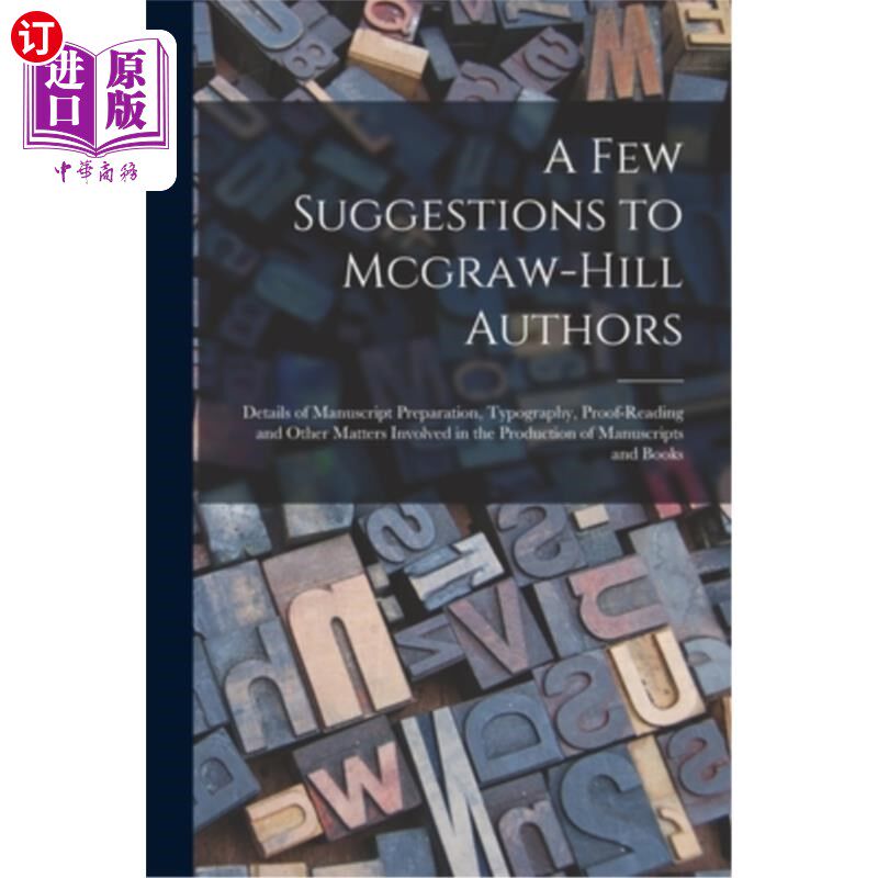 海外直订A Few Suggestions to Mcgraw-Hill Authors: Details of Manuscript Preparation, Typ 对Mcgraw-Hi