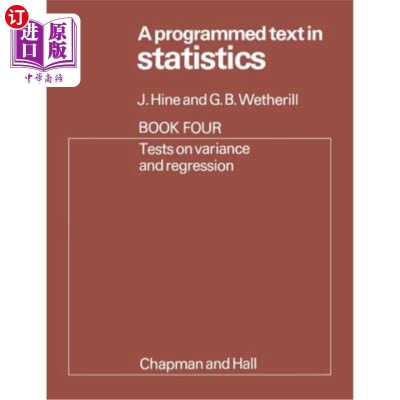 海外直订A Programmed Text in Statistics Book 4: Tests on Variance and Regression 统计学书4中的程序文本:方差和回归的检验