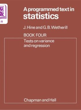 海外直订A Programmed Text in Statistics Book 4: Tests on Variance and Regression 统计学书4中的程序文本:方差和回归的检验