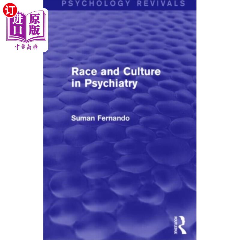海外直订医药图书Race and Culture in Psychiatry 精神病学中的种族与文化(心理学复兴)