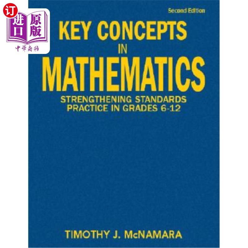 海外直订Key Concepts in Mathematics: Strengthening Standards Practice in Grades 6-12 数学的关键概念：加强6-12年级的