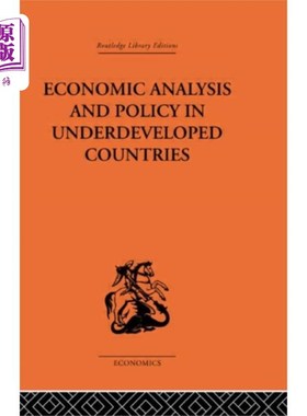 海外直订Economic Analysis and Policy in Underdeveloped C... 欠发达国家的经济分析与政策