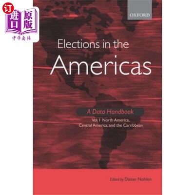 海外直订Elections in the Americas A Data Handbook Volume... 美洲选举数据手册第一卷