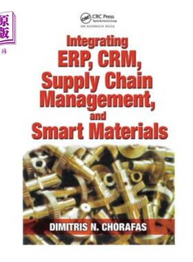 海外直订Integrating Erp, Crm, Supply Chain Management, and Smart Materials 整合Erp, Crm，供应链管理和智能材料