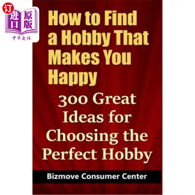【中商海外直订】how to find a hobby that makes you happy: 300 gr