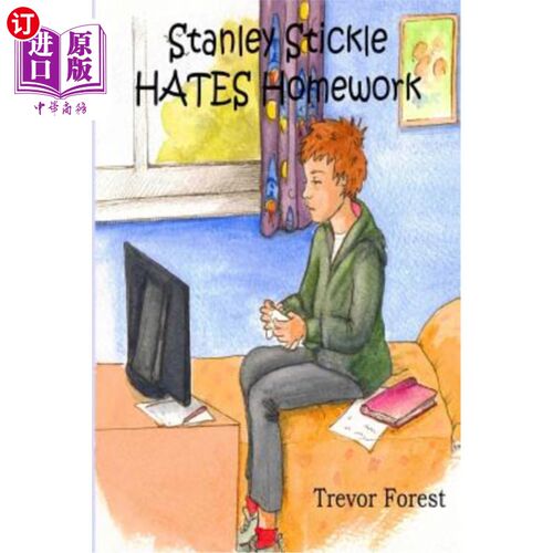 海外直订Stanley Stickle Hates Homework 斯坦利·斯蒂克讨厌家庭作业