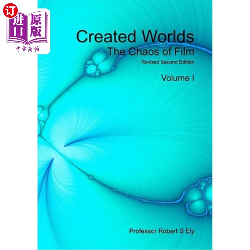 海外直订Created Worlds: The Chaos of Film 创造的世界:电影的混乱