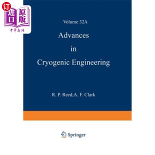 海外直订Advances in Cryogenic Engineering Materials 低温工程材料的进展
