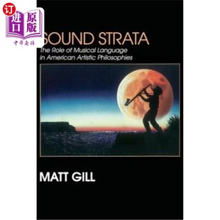 Artistic 声音层次：音乐语言在美国艺术 Role Language Musical The Philosophies 海外直订Sound American Strata