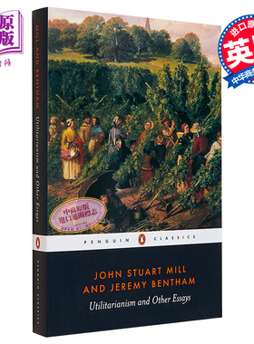 Utilitarianism and Other Essays 英文原版 杰里米·边沁：政府片论 Jeremy Bentham【中商原版】