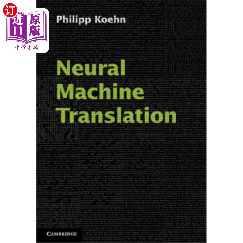海外直订Neural Machine Translation 神经机器翻译