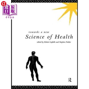 Science New Health 健康科学 海外直订Towards 走向一门新