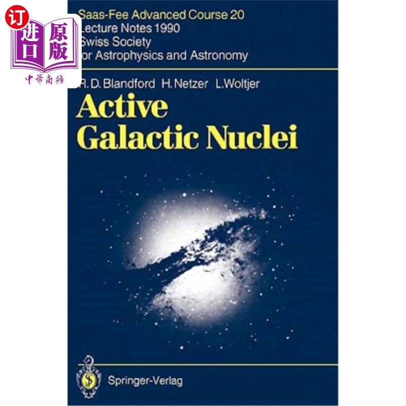海外直订Active Galactic Nuclei: Saas-Fee Advanced Course 20. Lecture Notes 1990. Swiss S 活动星系核:Saas