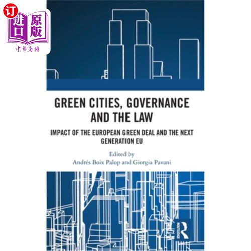 按需印刷Green Cities, Governance and the Law: Impact of the European Green Deal and the  绿色城市、治理和法律：欧洲