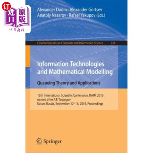 海外直订Information Technologies and Mathematical Modelling: Queueing Theory and Applica 信息技术与数学建模：排队理