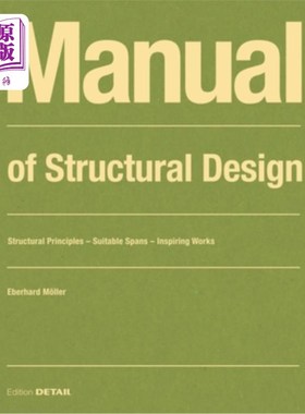 海外直订Manual of Structural Design: Structural Principles - Suitable Spans - Inspiring  结构设计手册:结构原则-合适