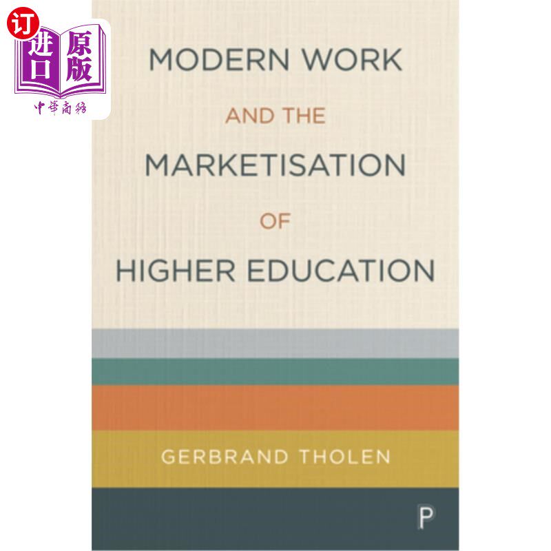 海外直订Modern Work and the Marketisation of Higher Education 现代劳动与高等教育市场化