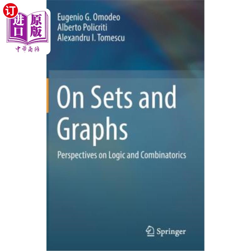 海外直订On Sets and Graphs: Perspectives on Logic and Combinatorics 关于集合和图：逻辑和组合学的观点