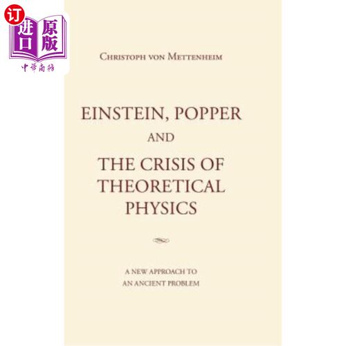海外直订Einstein, Popper and the Crisis of theoretical Physics