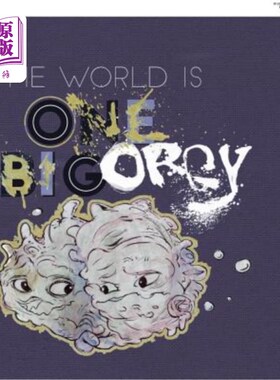 海外直订The World Is One Big Orgy 世界是一个大狂欢