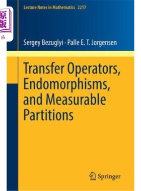 海外直订Transfer Operators, Endomorphisms, and Measurable Partitions 转移算子、自同态和可测划分