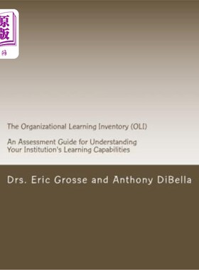 海外直订The Organizational Learning Inventory (OLI): An Assessment Guide for Understandi 组织学习量表（OLI）：了解