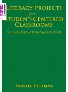 海外直订Literacy Projects for Student-Centered Classrooms: Tips and Lessons to Engage St 以学生为中心的课堂扫盲项目