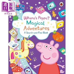预售 粉红猪佩奇 魔法冒险 Peppa Pig Where's Peppa Magical Adventures A Search-and-Find Book 英文原版 亲子童书【中商原版】